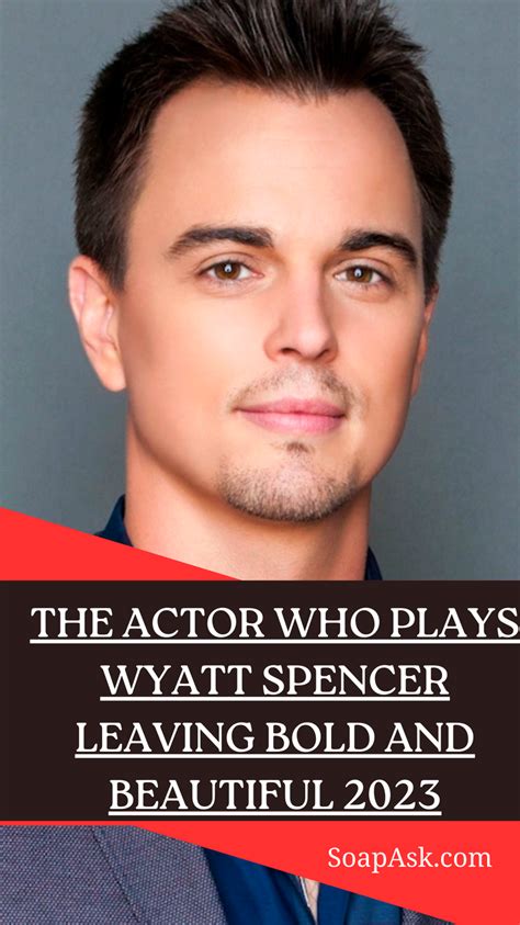 bold and beautiful wyatt spencer|bold and beautiful actors leaving.